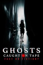 Ghosts Caught on Tape: Fact or Fiction? (2000) — The Movie Database (TMDB)