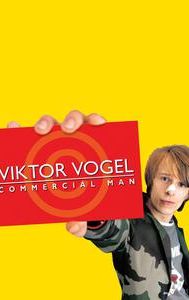 Viktor Vogel: Commercial Man