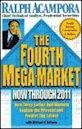 The Fourth Mega-Market Now Through 2011: How Three Earlier Bull Markets Explain the Presentand Predict the Future