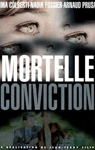 Mortelle conviction