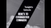 11. Here's to Courageous Cowards