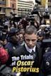 The Trials of Oscar Pistorius