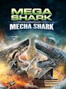 Mega Shark Versus Mecha Shark