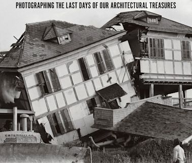 New book ‘Lost in America’ profiles demolished buildings across the country