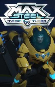 Max Steel: Team Turbo