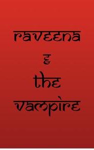 Raveena and the Vampire