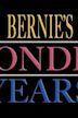 Bernie's Wonder Years