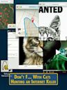Don't F... With Cats: Hunting an Internet Killer