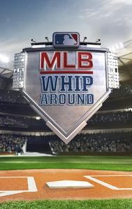 MLB Whiparound