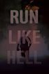 Run Like Hell | Horror
