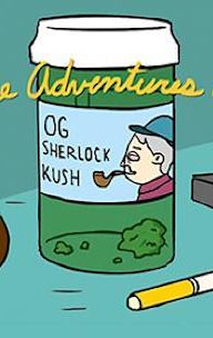 The Adventures of OG Sherlock Kush