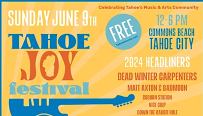 Entertainment in Tahoe: Tahoe Joy Festival; Truckee Roundhouse Maker Show; Allen Stone