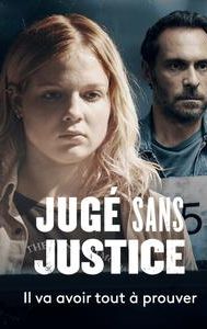 Jugé sans justice