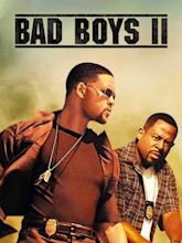 Bad Boys II Vuelven Más Rebeldes