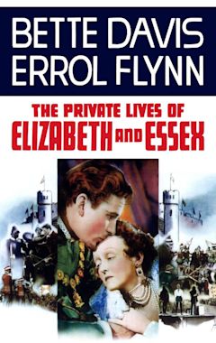 The Private Lives of Elizabeth and Essex