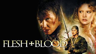 Flesh and Blood (1985 film)