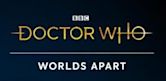 Doctor Who: Worlds Apart