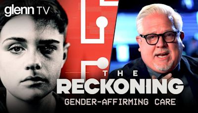 Leak Exposes DARK WORLD of 'Gender-Affirming Care' | Glenn TV | Ep 354 | News Talk 550 KFYI | The Glenn Beck Program