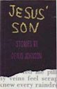 Jesus' Son (short story collection)