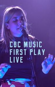 CBC Music First Play Live