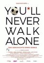 You'll Never Walk Alone