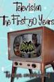 Television: The First Fifty Years