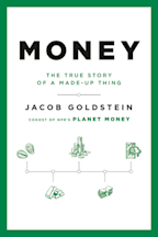 Money: The True Story of a Made-Up Thing