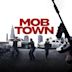 Mob Town (2019 film)