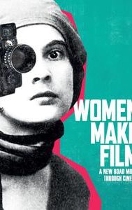 Women Make Film: A New Road Movie Through Cinema