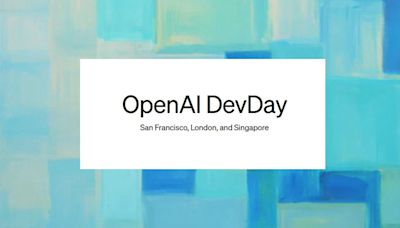 OpenAI DevDay 2024: Four new features to make AI more affordable and accessible