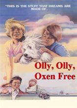 Olly Olly Oxen Free (film) - Alchetron, the free social encyclopedia