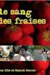 Le sang des fraises