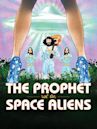 The Prophet and the Space Aliens