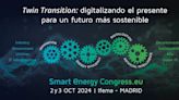 Smart Energy Congress 2024 buscará transformar en oportunidades los retos de la transición energética con la tecnología