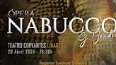 Nabucco, protagonista de la cita con la ópera en Linares el próximo sábado