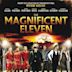 The Magnificent Eleven (film)