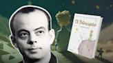 ¿Quién fue Antoine de Saint-Exupéry, autor de 'El Principito'?