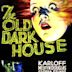 The Old Dark House