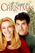 All I Want for Christmas (2007) — The Movie Database (TMDB)