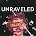 Unraveled