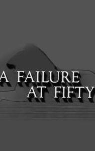 A Failure at Fifty