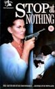 Stop at Nothing (1991 film)