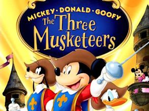 Mickey, Donald, Goofy: Los Tres Mosqueteros