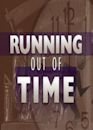 Running Out of Time