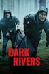 Dark Rivers