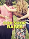 Cop Shop Babes