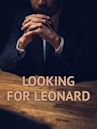 Looking for Leonard