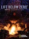 Life Below Zero: Next Generation