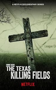 Crime Scene: The Texas Killing Fields