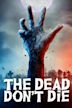 The Dead Don't Die (2019 film)